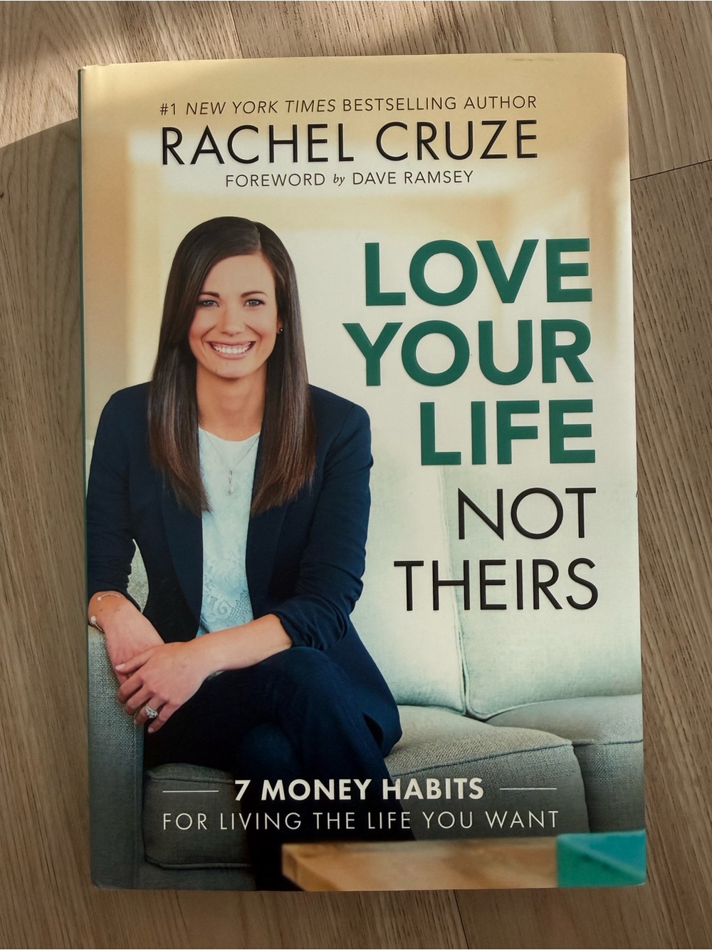 Rachel Cruze — Love Your Life Not Theirs Hardback